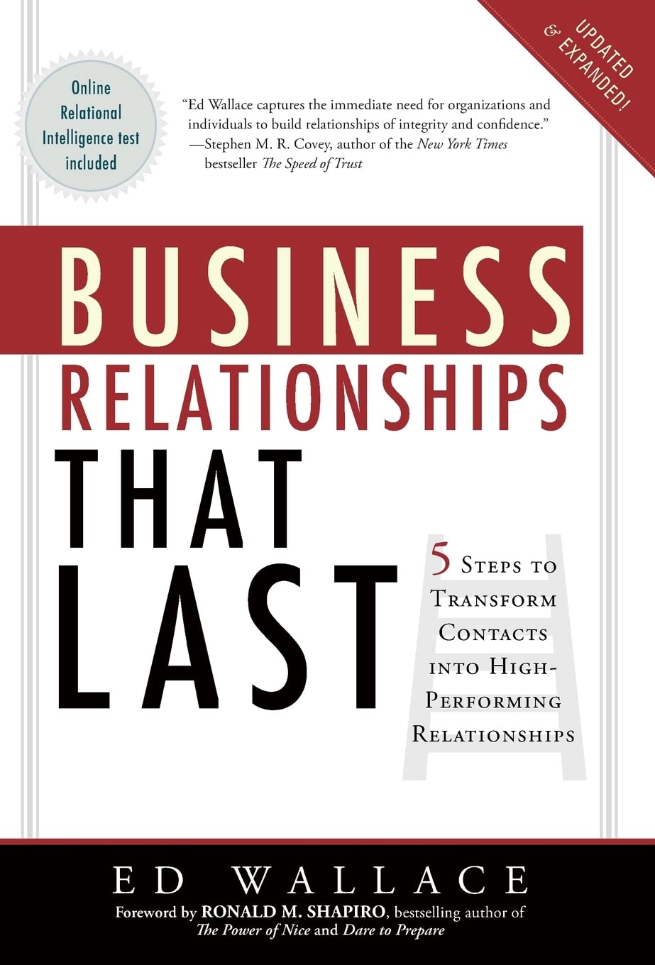 Business Relationships That Last: Five Steps To Transform Contacts into High Performing Relationships