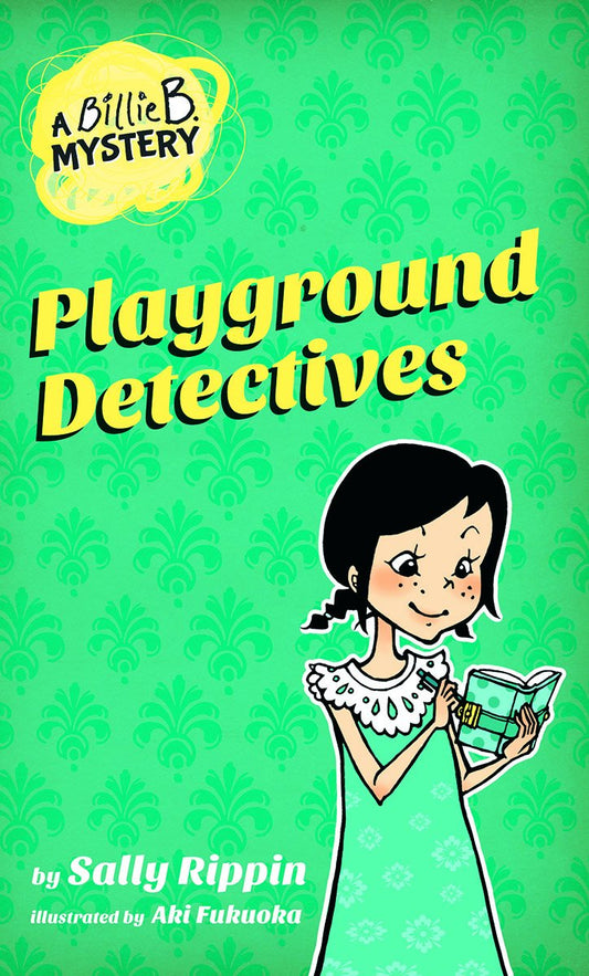 Playground Detectives (Billie B. Mysteries, 3)