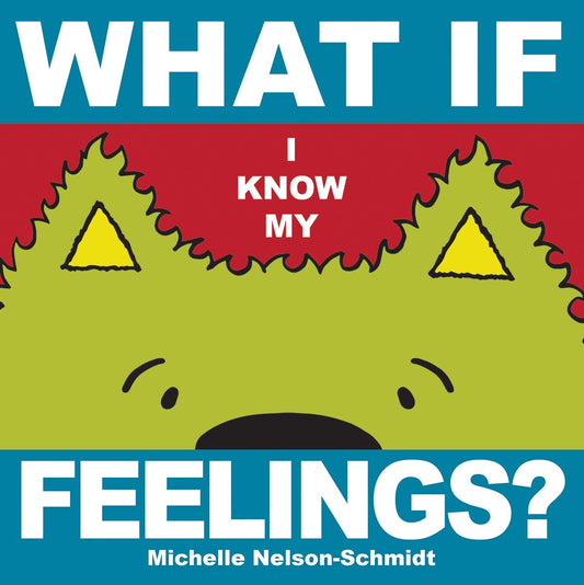 What If I Know My… Feelings