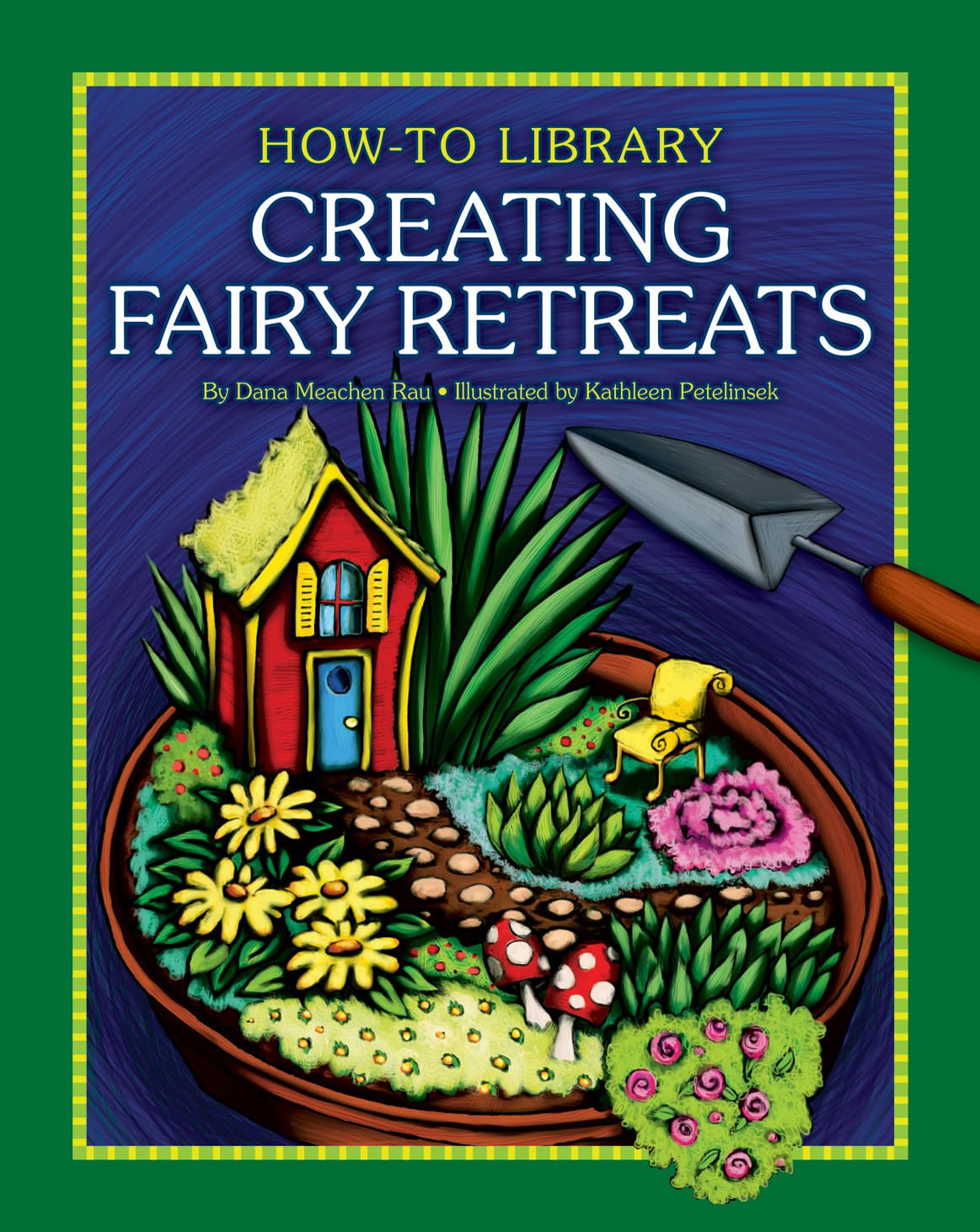 Creating Fairy Retreats (How-To Library)