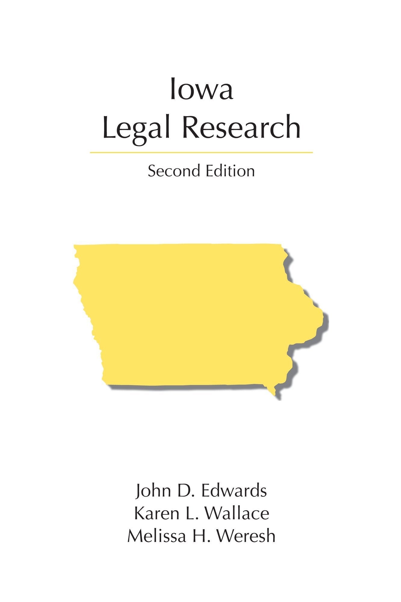Iowa Legal Research (Legal Research Series)