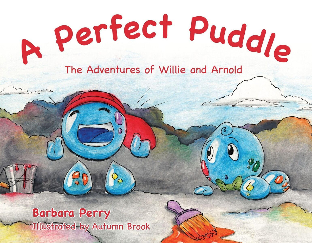 A Perfect Puddle: The Adventures of Willie and Arnold