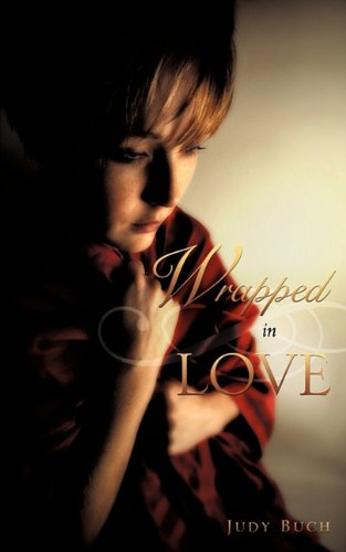 Wrapped in Love