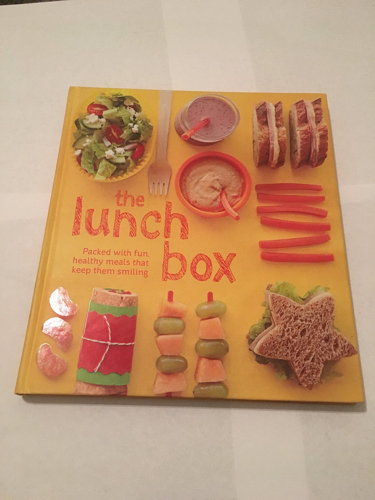 The Lunch Box: Packed with Fun, Healthy Meals that Keep them Smiling