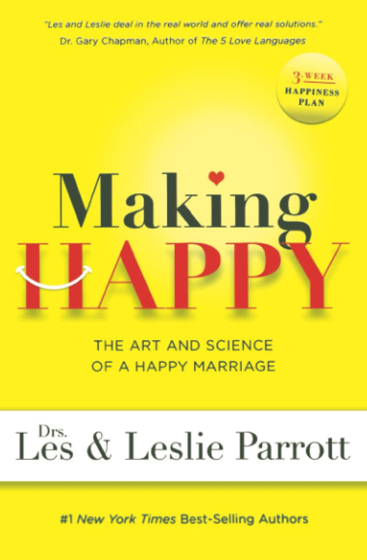 Making Happy: The Art and Science of a Happy Marriage