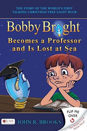 Bobby Bright Becomes a Professor and Is Lost at Sea