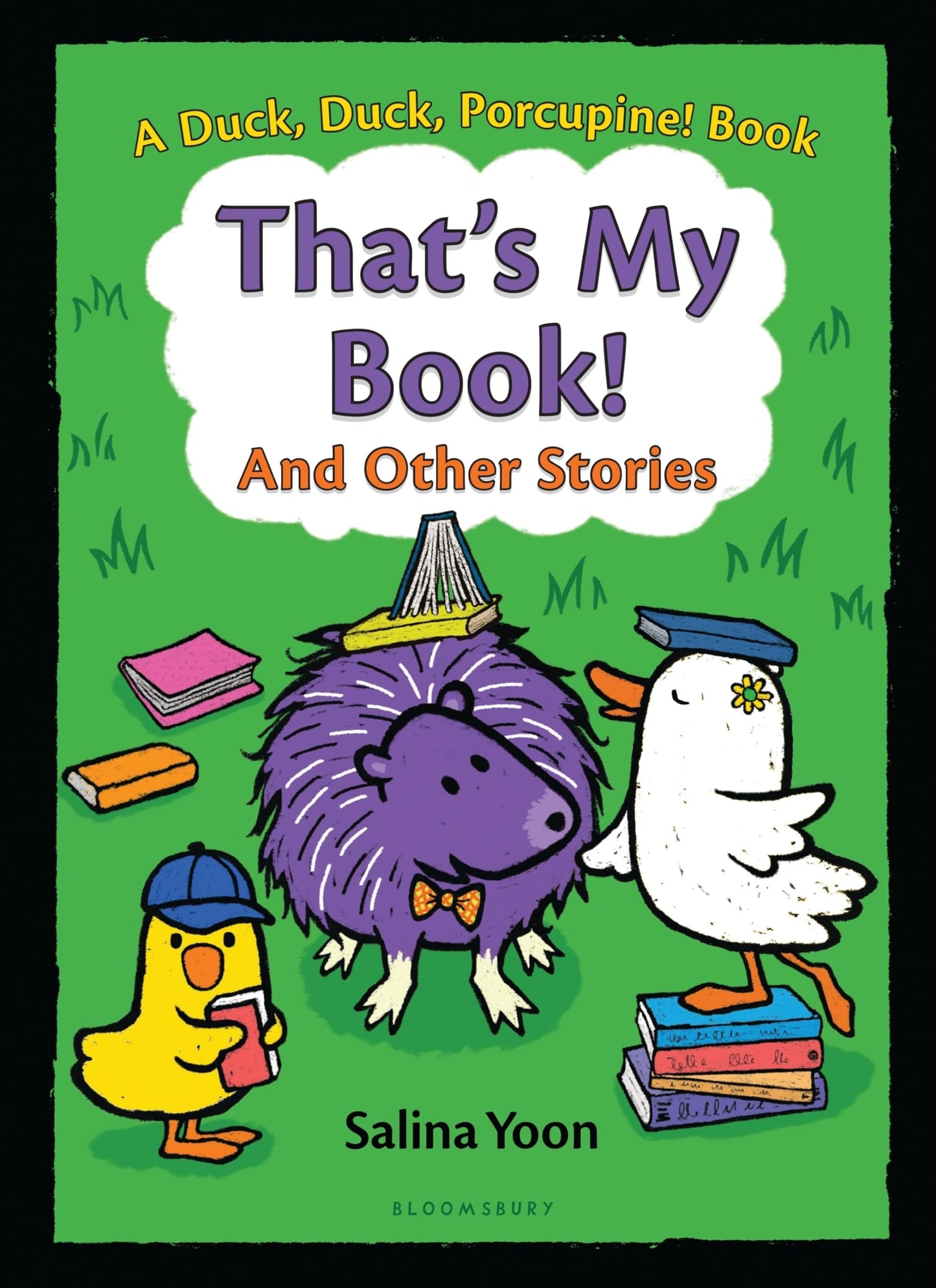 That's My Book! And Other Stories (A Duck, Duck, Porcupine Book, 3)