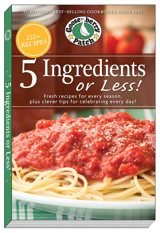5 Ingredients or Less Cookbook: Fresh recipes for every season plus clever tips for celebrating every day (PB Everyday Cookbooks)