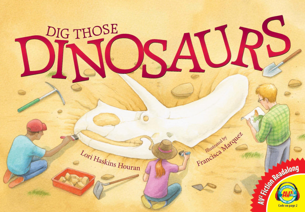 Dig Those Dinosaurs (AV2 Fiction Readalong)