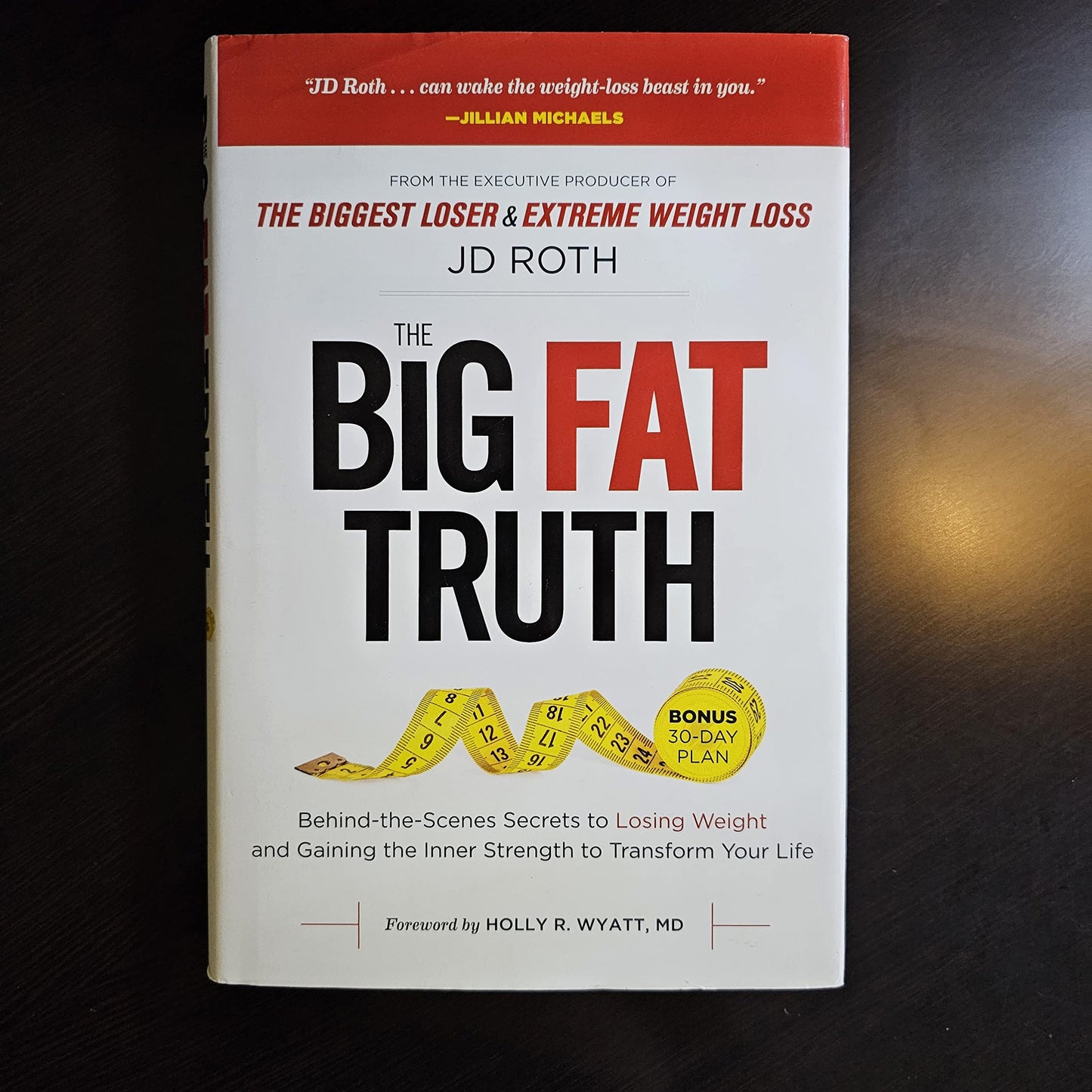 Big Fat Truth: Behind-the-Scenes Secrets to Losing Weight and Gaining the Inner Strength to Transform Your Life (1)