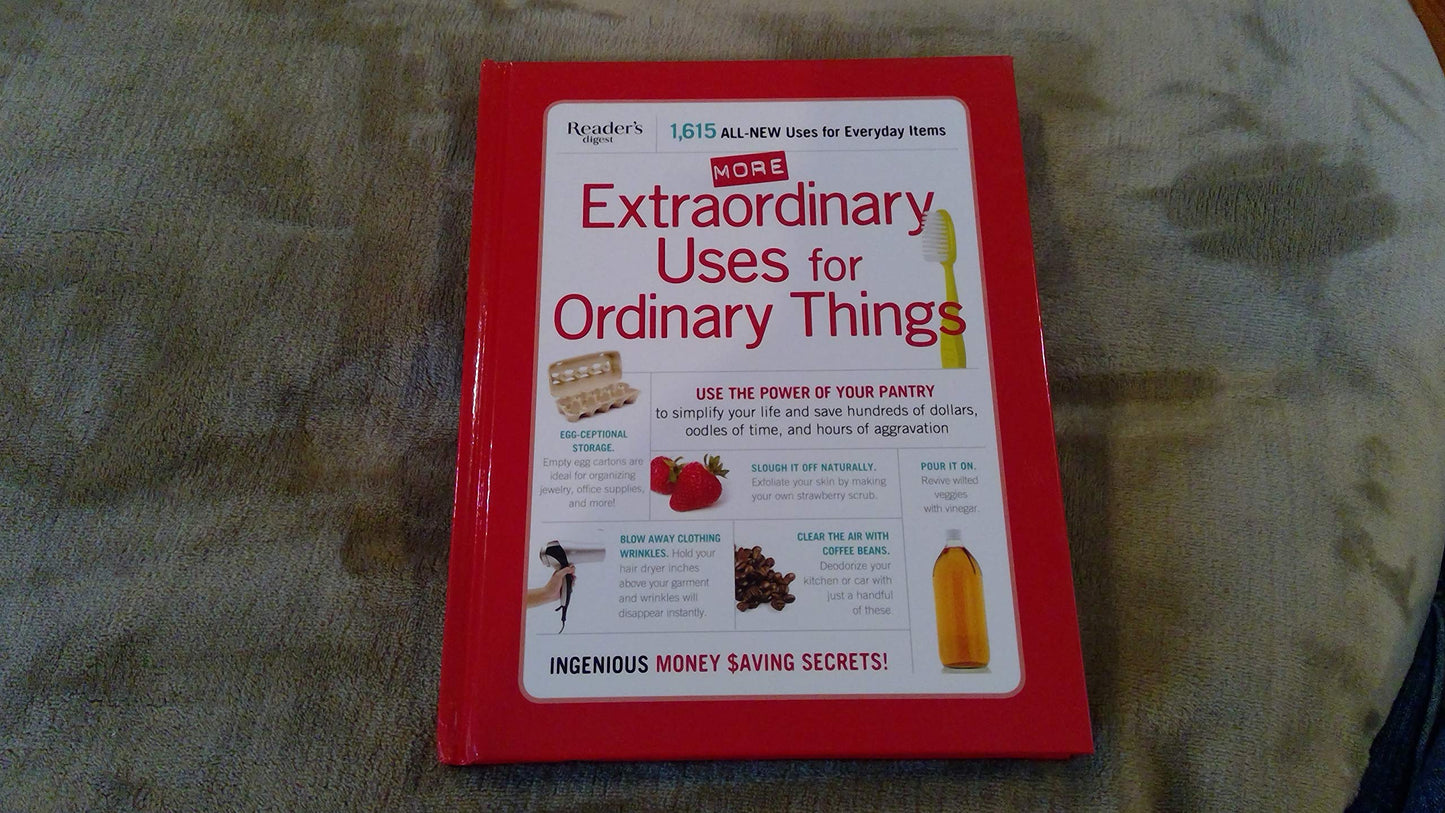 More Extraordinary Uses for Ordinary Things