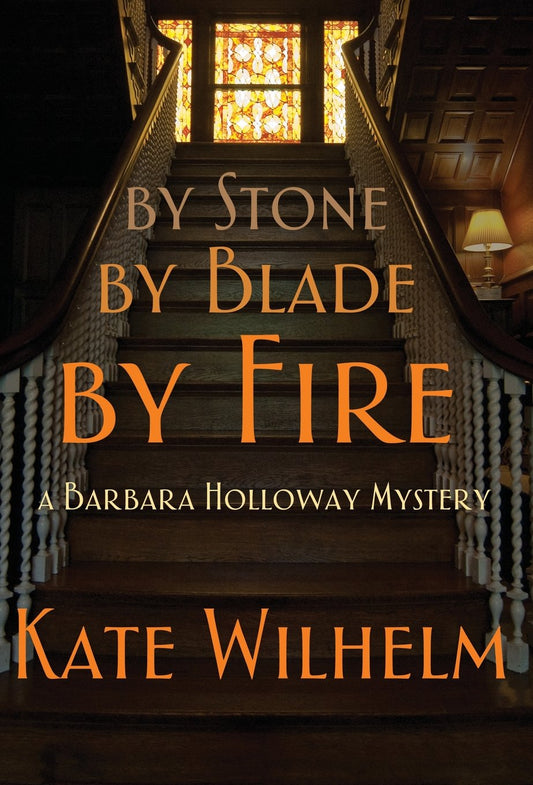 By Stone, by Blade, by Fire (Barbara Holloway Novels)