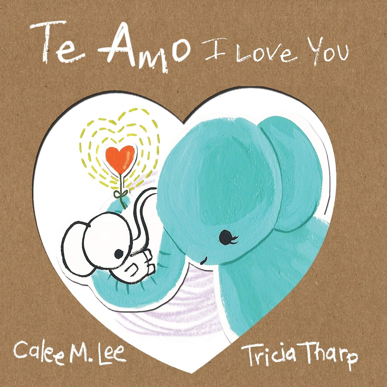 Te Amo / I Love You: Bilingual Spanish English Edition (Spanish Edition)