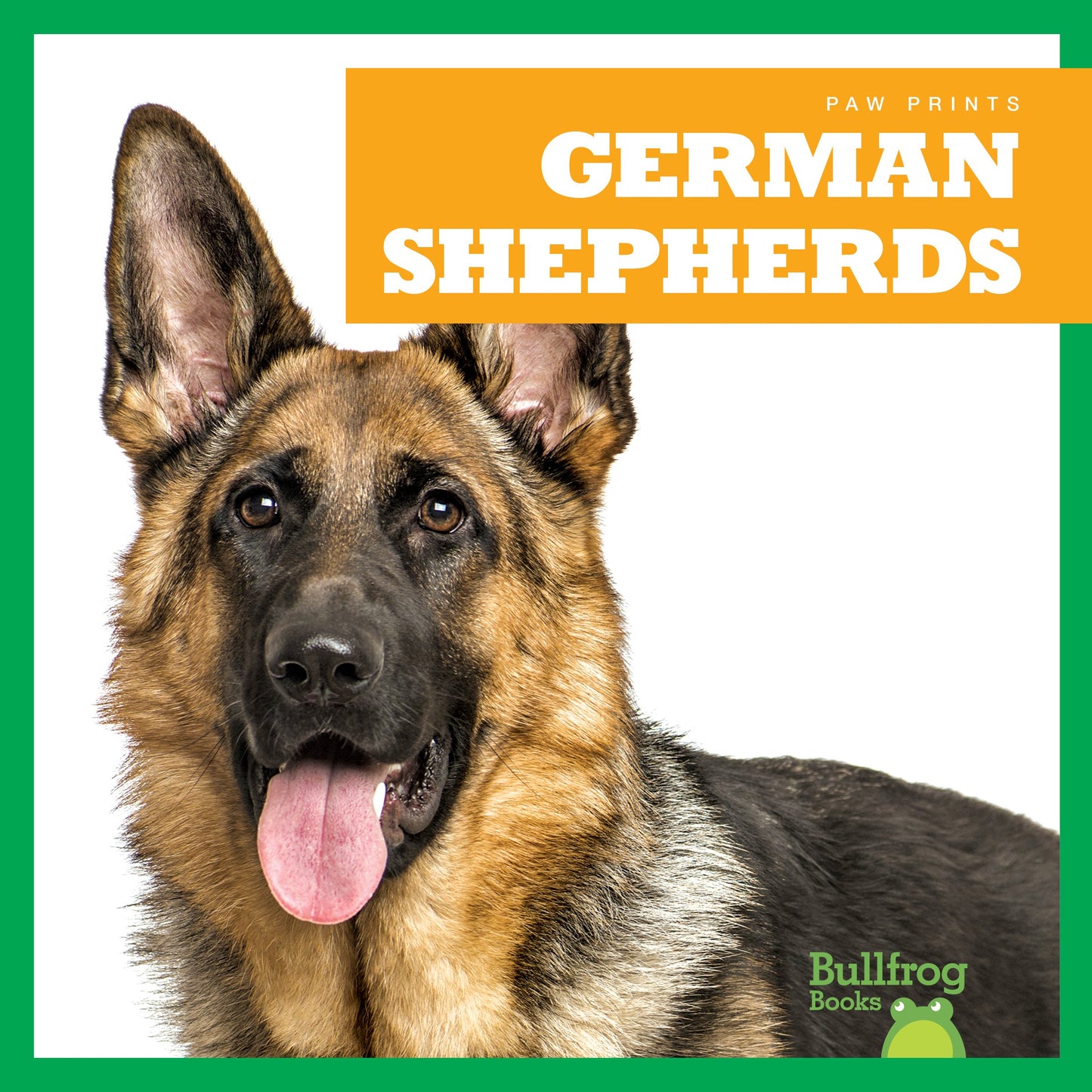 German Shepherds (Bullfrog Books: Paw Prints)
