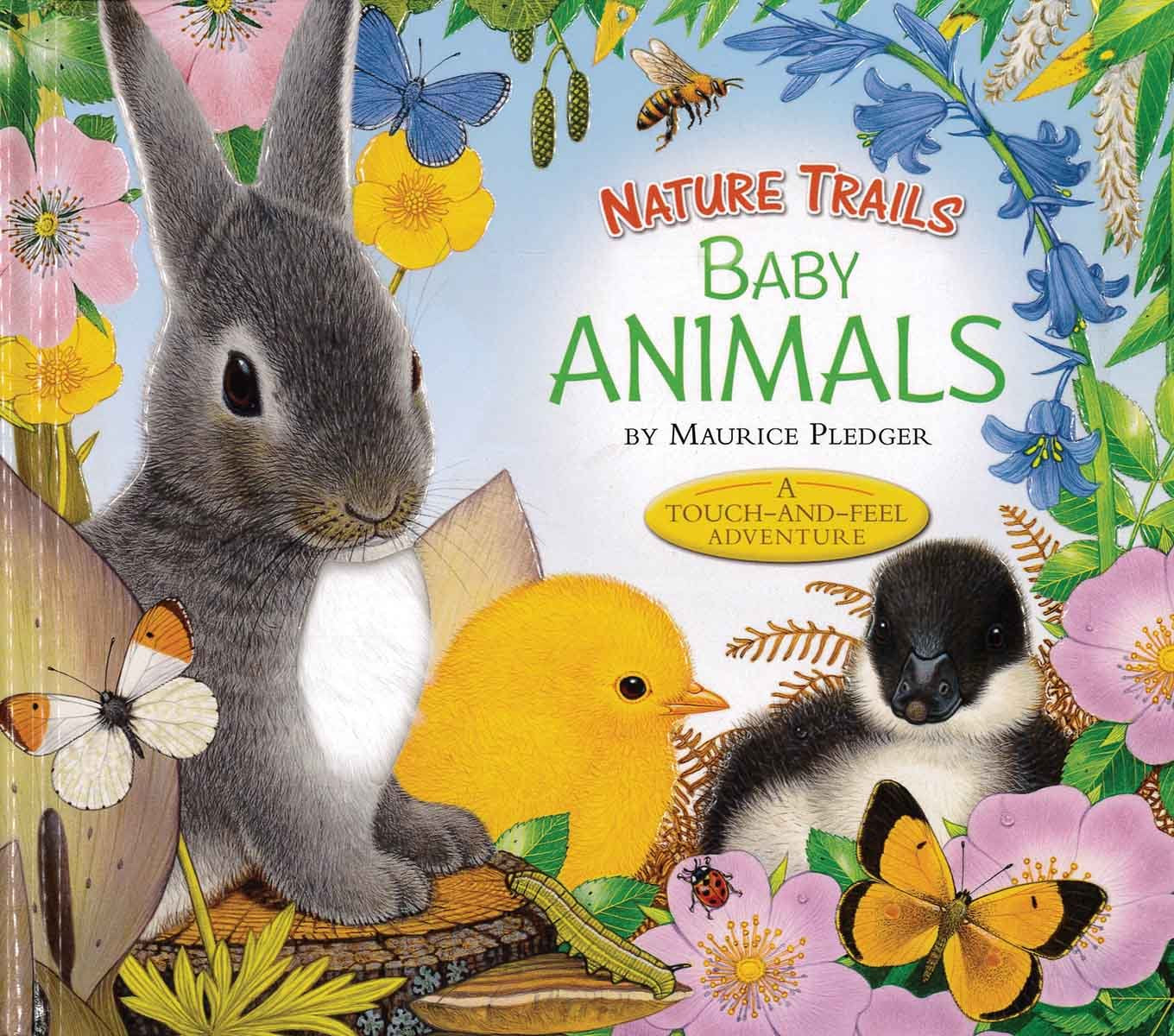 Baby Animals: A Touch-and-Feel Adventure (Nature Trails)