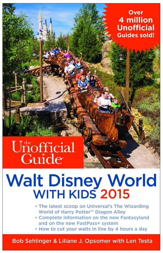 The Unofficial Guide to Walt Disney World with Kids 2015