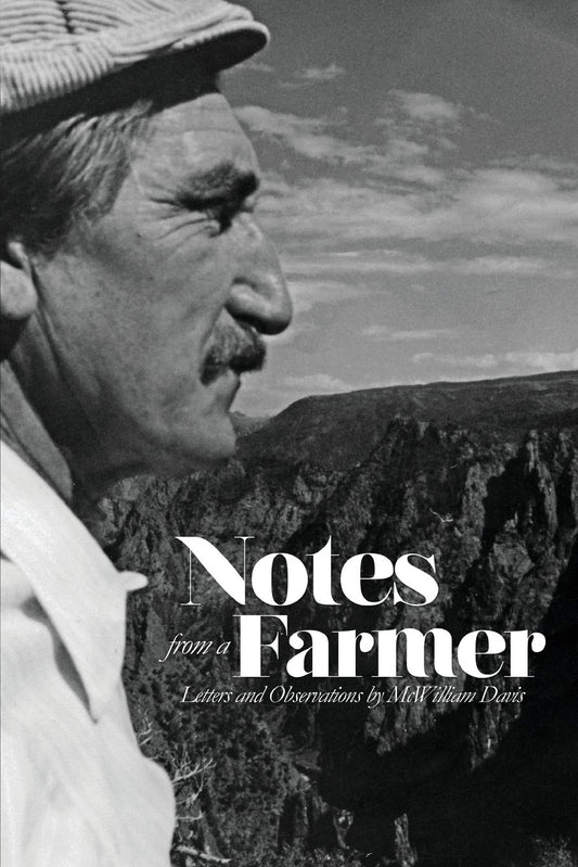 Notes from a Farmer: Letters and Observations by Mcwilliam Davis