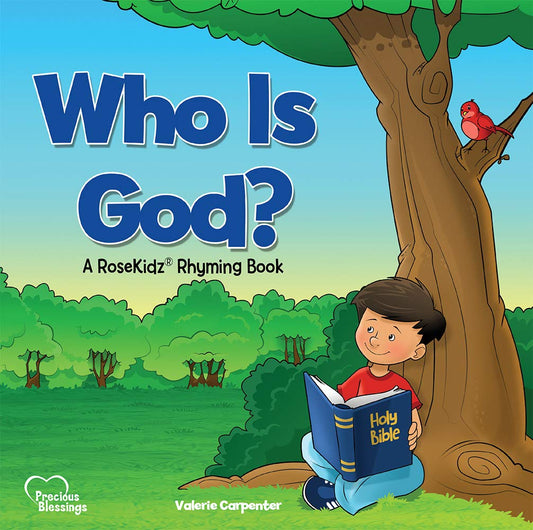 Who Is God?: A RoseKidz Rhyming Book (Precious Blessings)