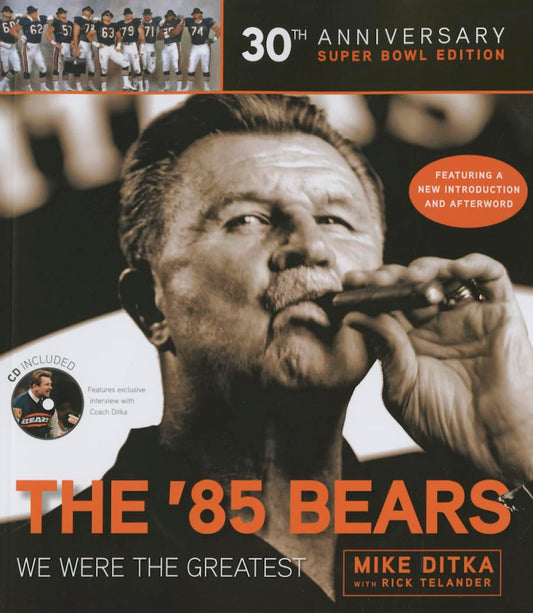 The '85 Bears: We Were the Greatest