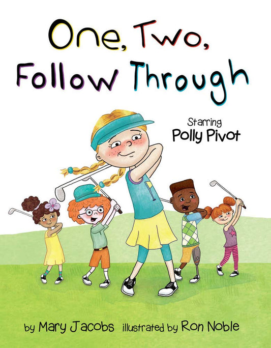 One, Two, Follow Through!: Starring Polly Pivot