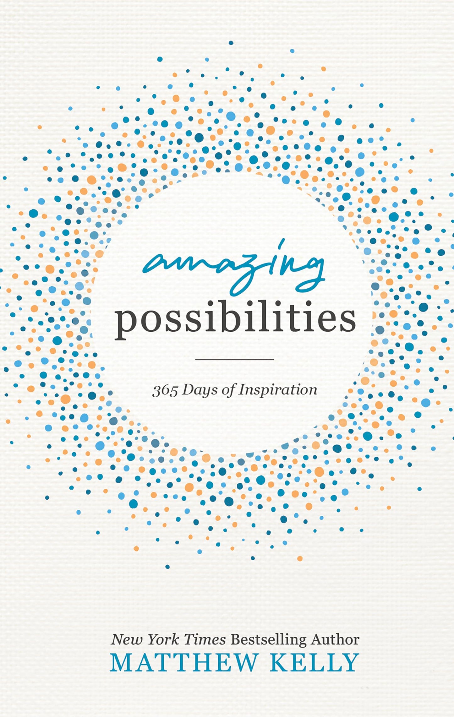 Amazing Possibilities: 365 Days of Inspiration - 6733