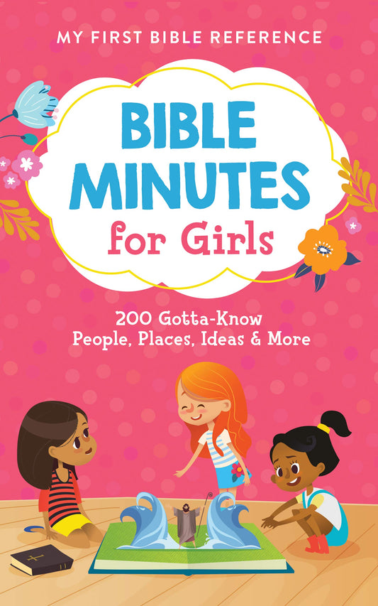 Bible Minutes for Girls (My First Bible Reference)