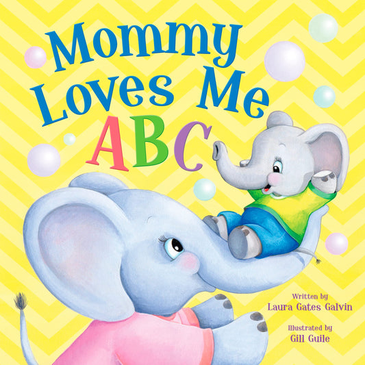 Mommy Loves Me ABC: From A to Z see how much Mommy Loves You in this Sweet Rhyming Book that's Perfect for Story Time (Tender Moments)
