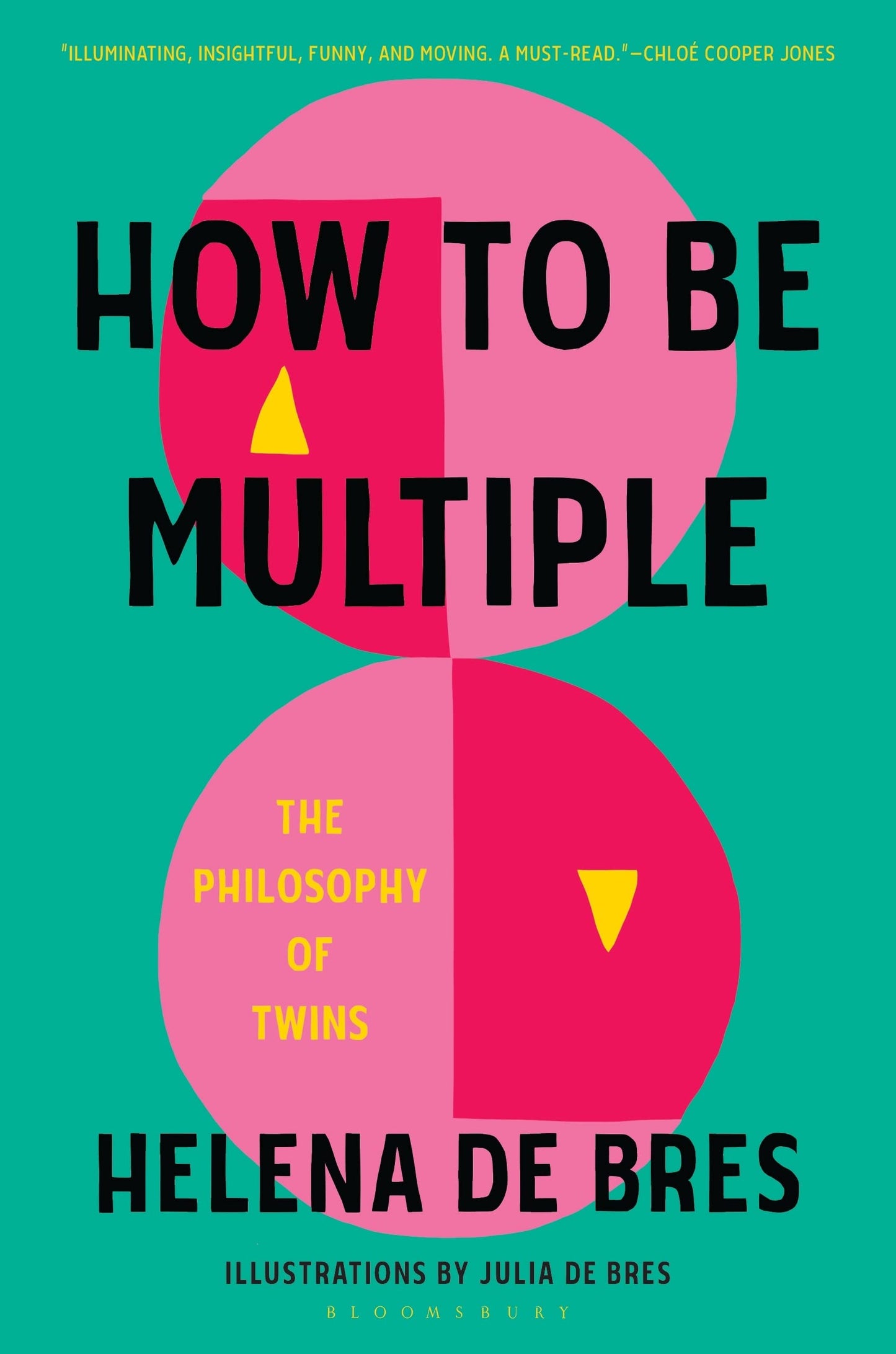 How to Be Multiple: The Philosophy of Twins - 573