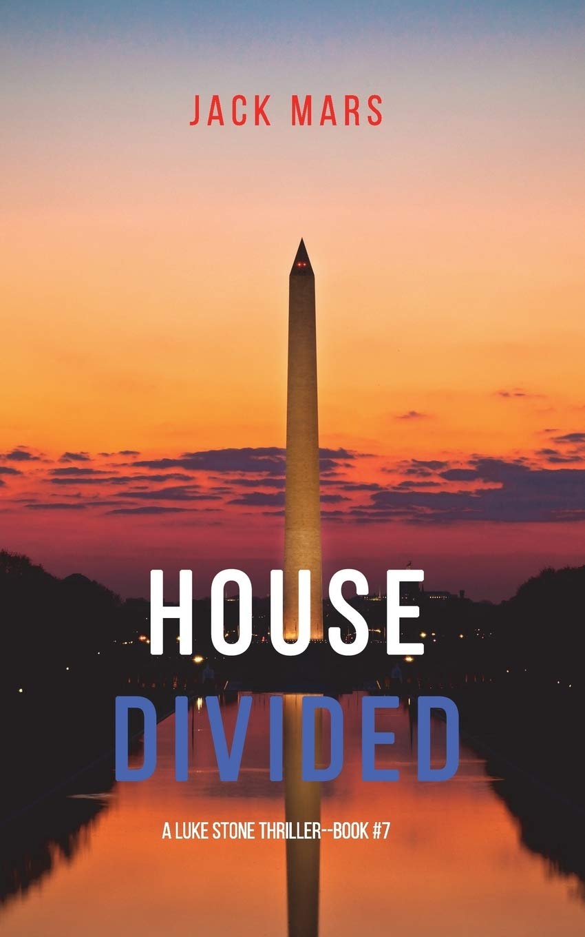 House Divided (A Luke Stone Thriller—Book 7)