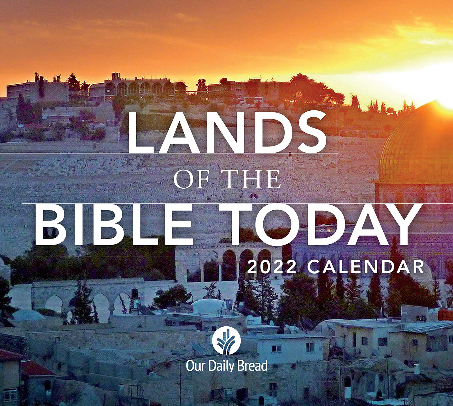 Lands of the Bible Today 2022 Calendar
