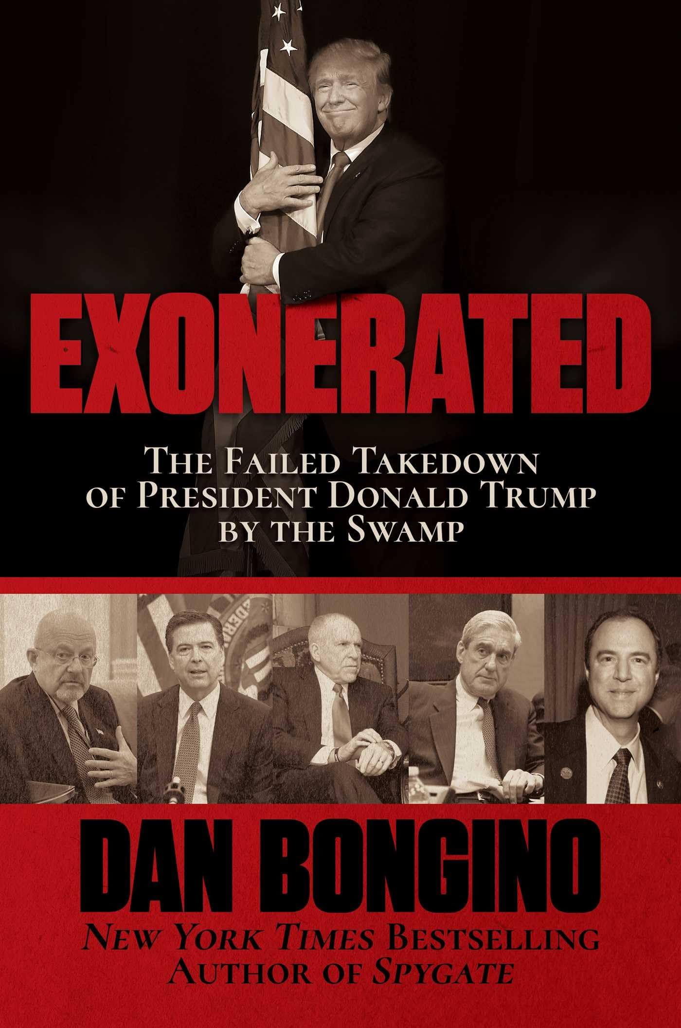 Exonerated: The Failed Takedown of President Donald Trump by the Swamp