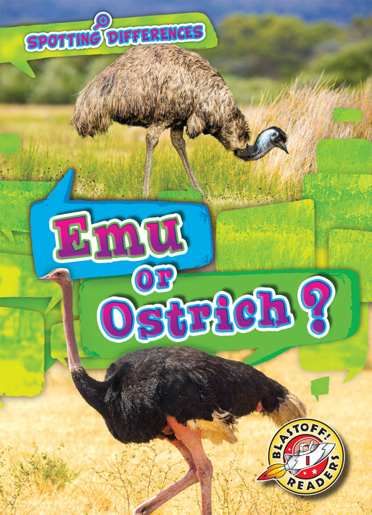 Emu or Ostrich? (Blastoff Readers. Level 1: Spotting Differences)