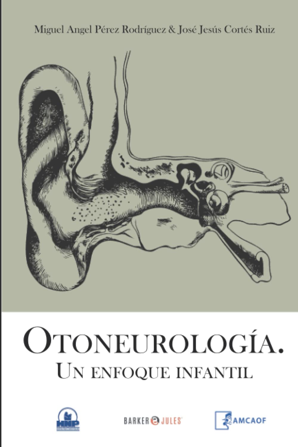 Otoneurologa. Un enfoque infantil (Spanish Edition)