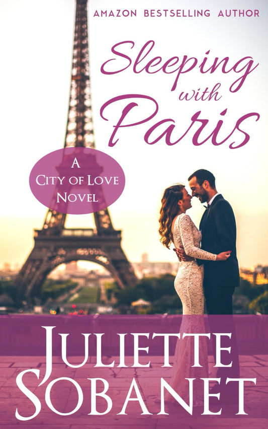 Sleeping with Paris (City of Love)