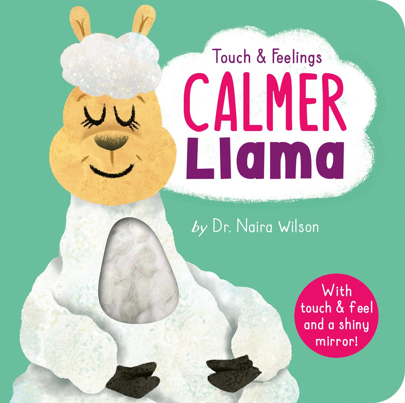 Calmer Llama: Touch and Feelings: With Touch & Feel and a Shiny Mirror!