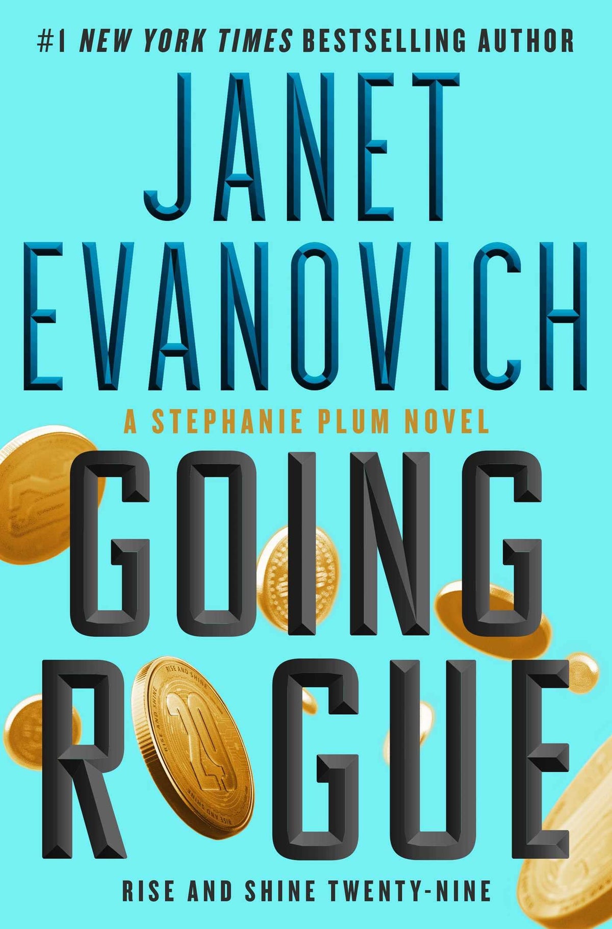 Going Rogue: Rise and Shine Twenty-Nine (29) (Stephanie Plum)