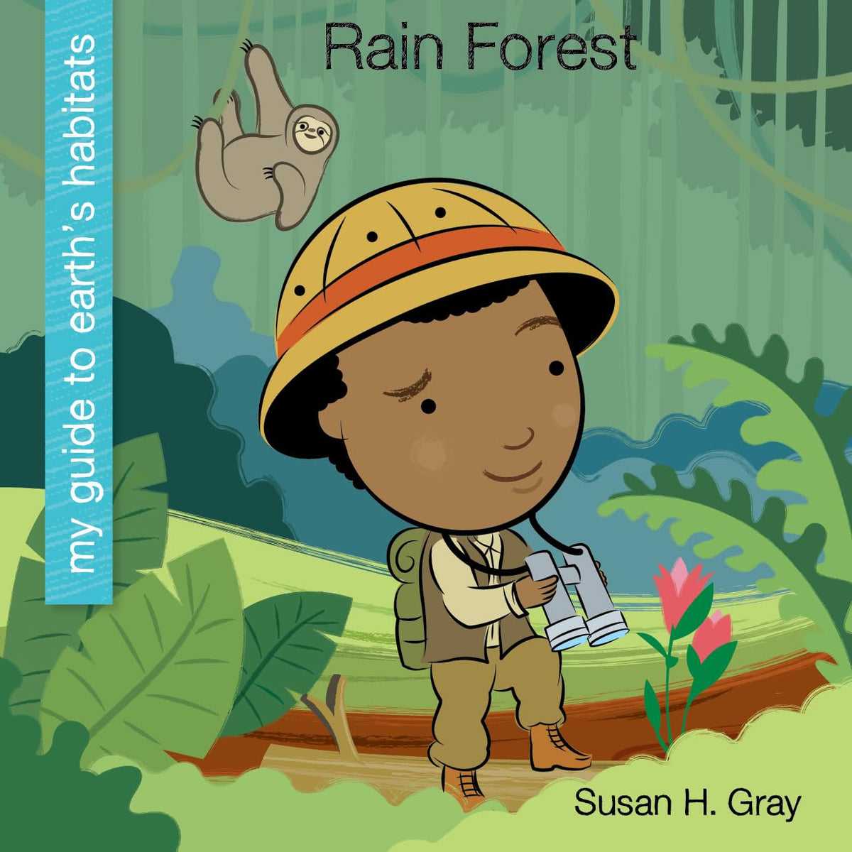Rain Forest (My Guide to Earth's Habitats)