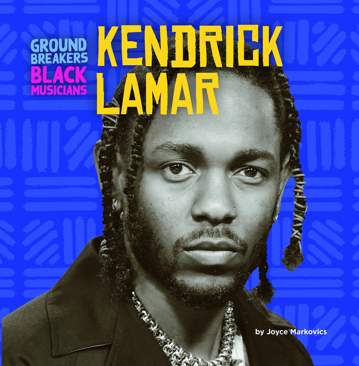 Kendrick Lamar (Groundbreakers: Black Musicians)