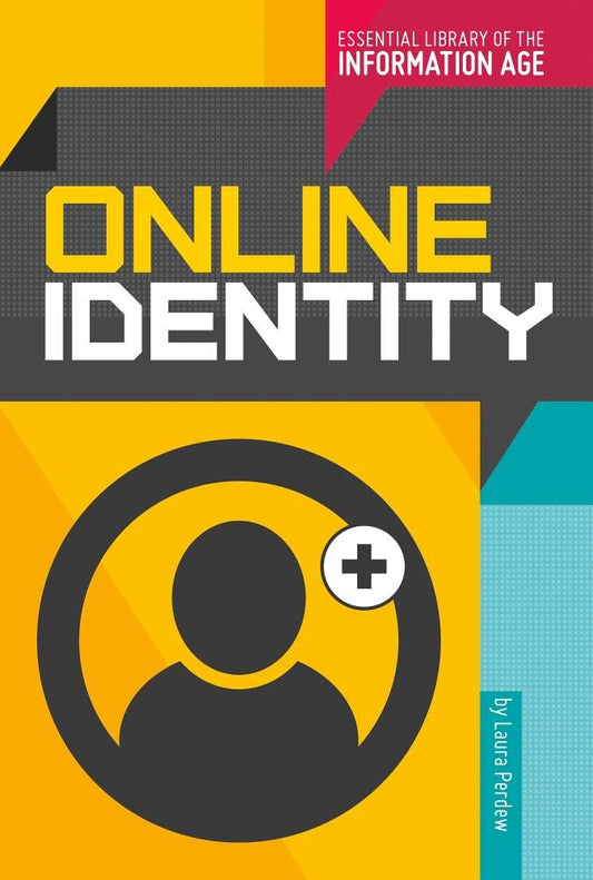 Online Identity (Essential Library of the Information Age) - 5237