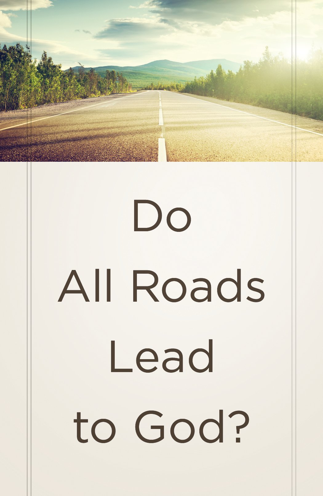 Do All Roads Lead to God? (ATS) (25-pack)