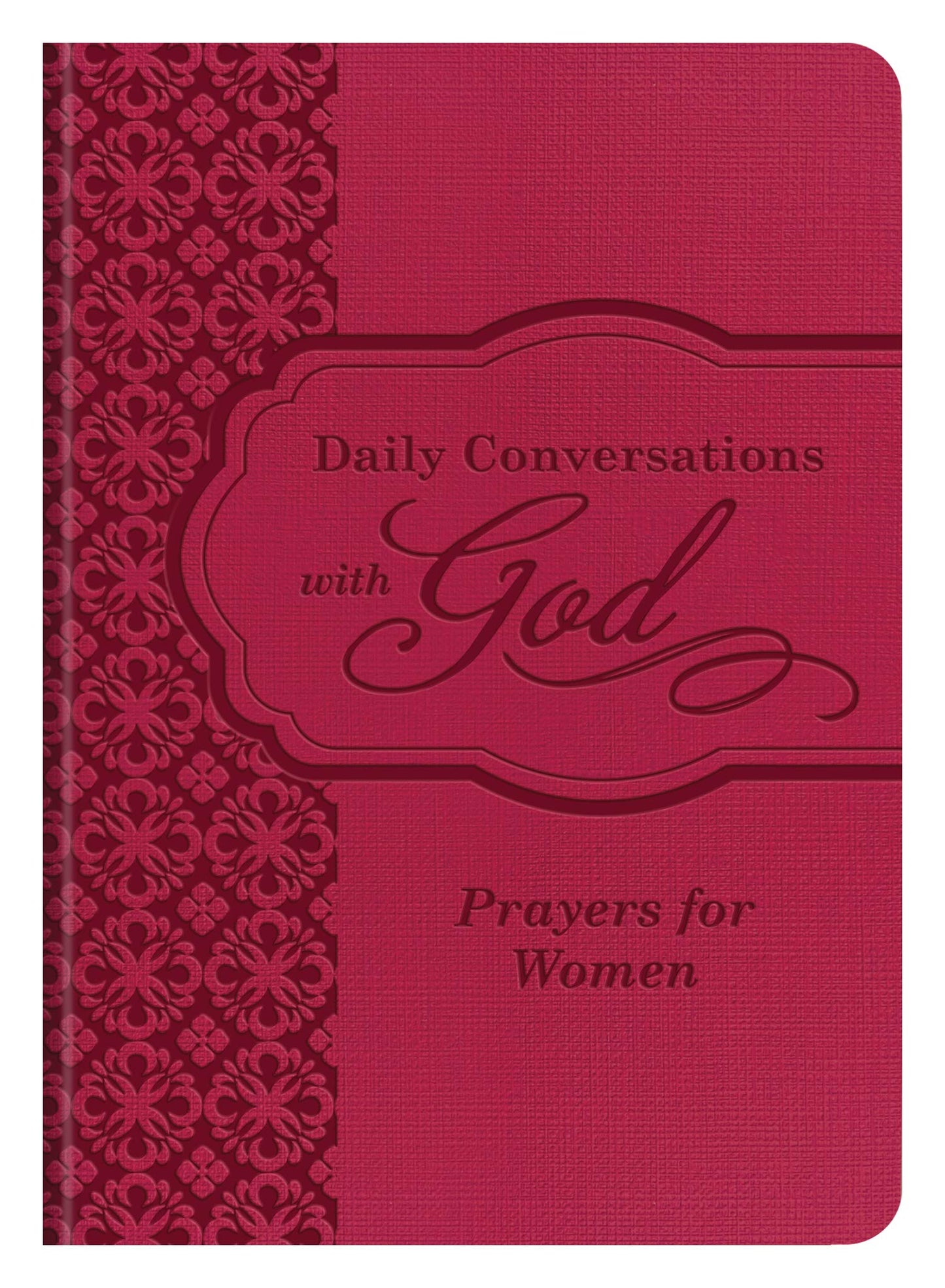 Daily Conversations with God: Prayers for Women