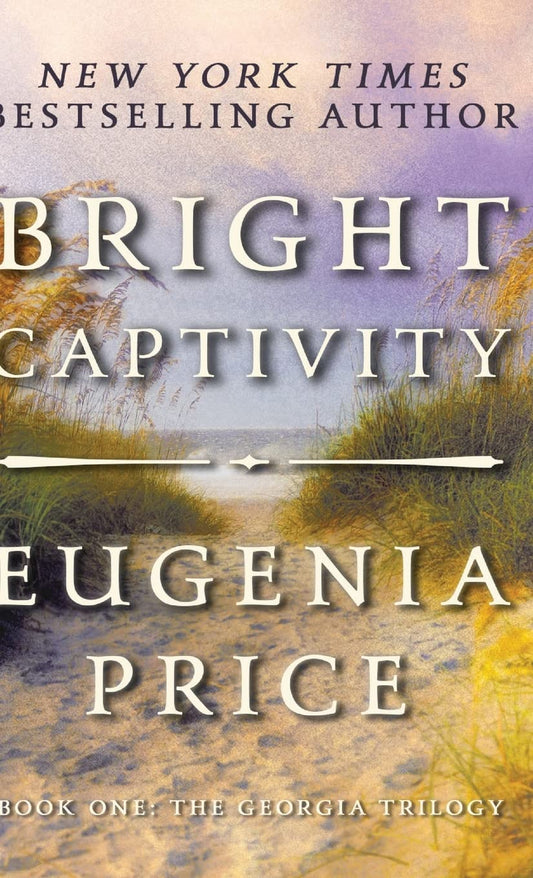 Bright Captivity (The Georgia Trilogy, 1)