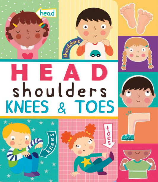 Head, Shoulders, Knees, and Toes (Nursery Rhyme Board Books)