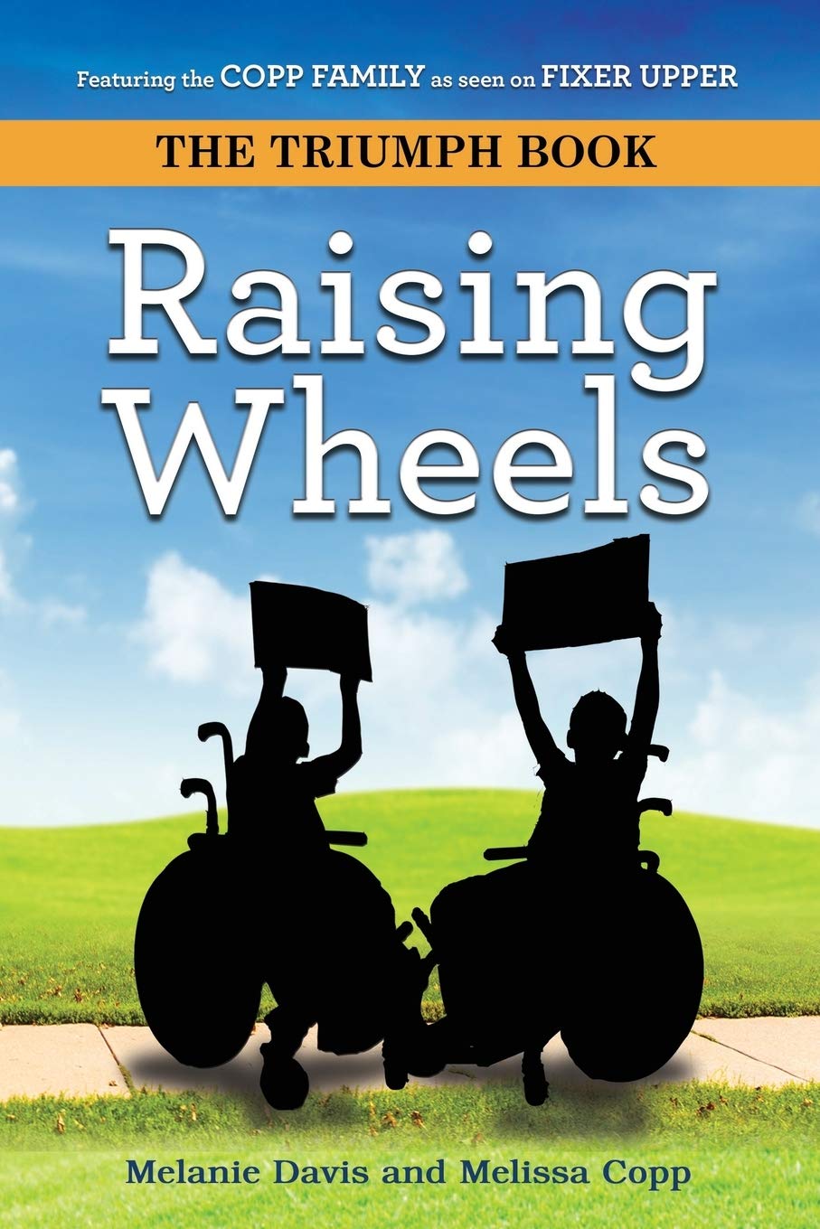 Raising Wheels (The Triumph Book)