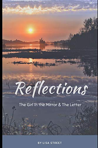 Reflections: The Girl in the Mirror & The Letter