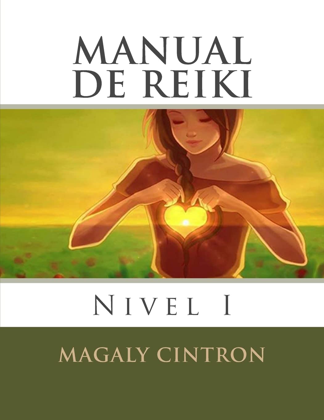 Manual De Reiki: Nivel I (Spanish Edition)