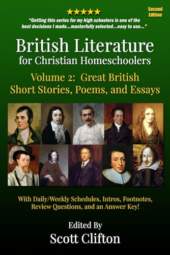 British Literature for Christian Homeschoolers, Volume 2: Great British Short Stories, Essays, and Poems