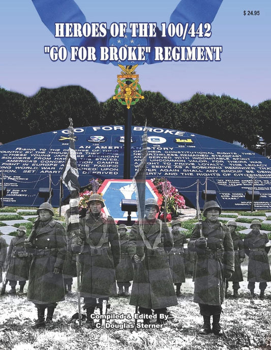 Heroes of the 100/442 "Go For Broke" Regiment