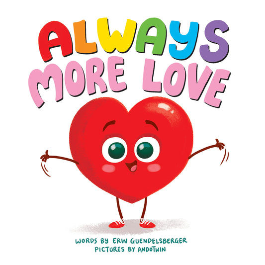 Always More Love: A Touching Interactive Picture Book of Love for Toddlers and Kids
