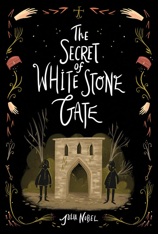 The Secret of White Stone Gate (Black Hollow Lane, 2)